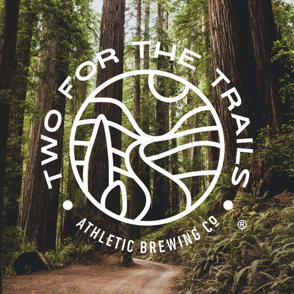 Two For the Trails | Conservation Grants | Athletic Brewing Co